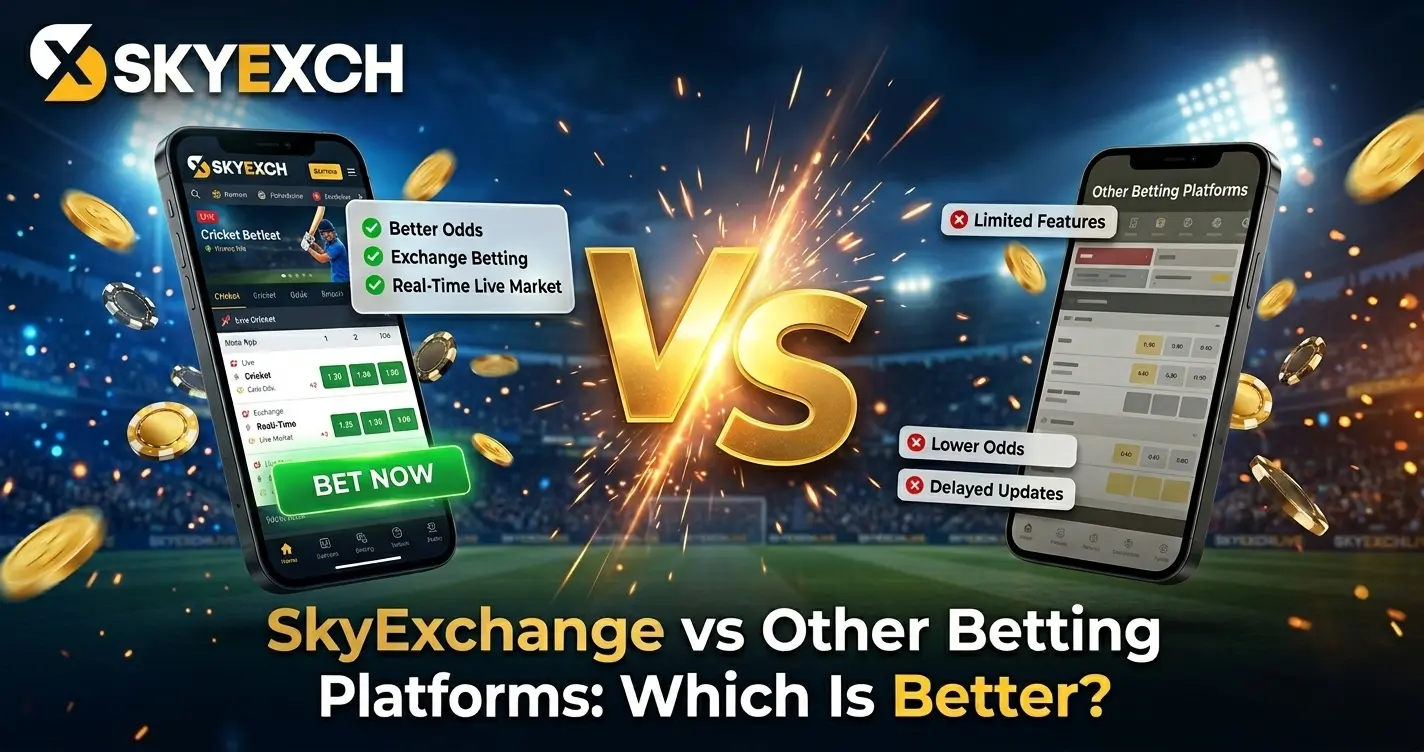 SkyExchange vs Other Betting Platforms