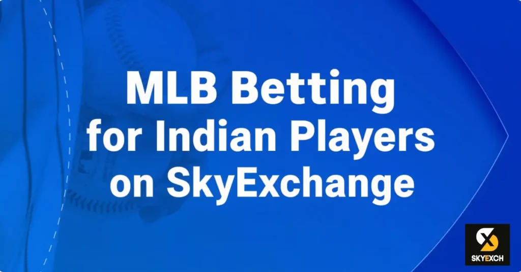 MLB Betting on SkyExchange