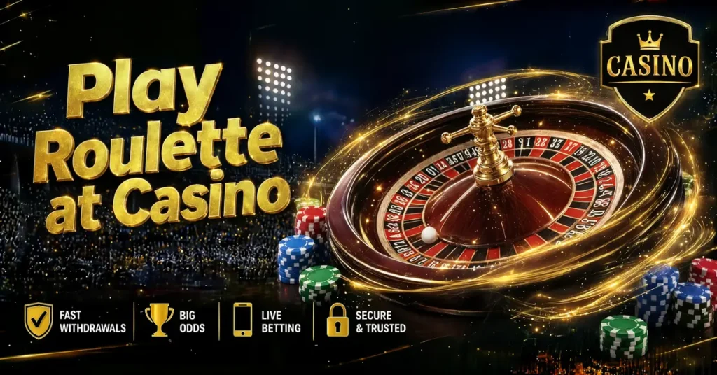 Play Roulette at Casino